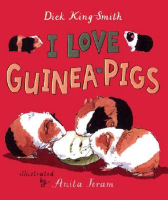 I Love Guinea Pigs: Read and Wonder