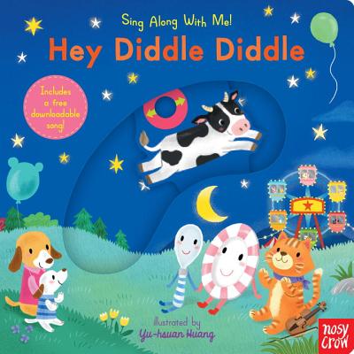 Hey Diddle Diddle: Sing Along with Me!