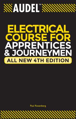 Audel Electrical Course for Apprentices and Journeymen