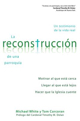 La ReconstrucciÃƒÂ³n de Una Parroquia: Un Testimonio de la Vida Real