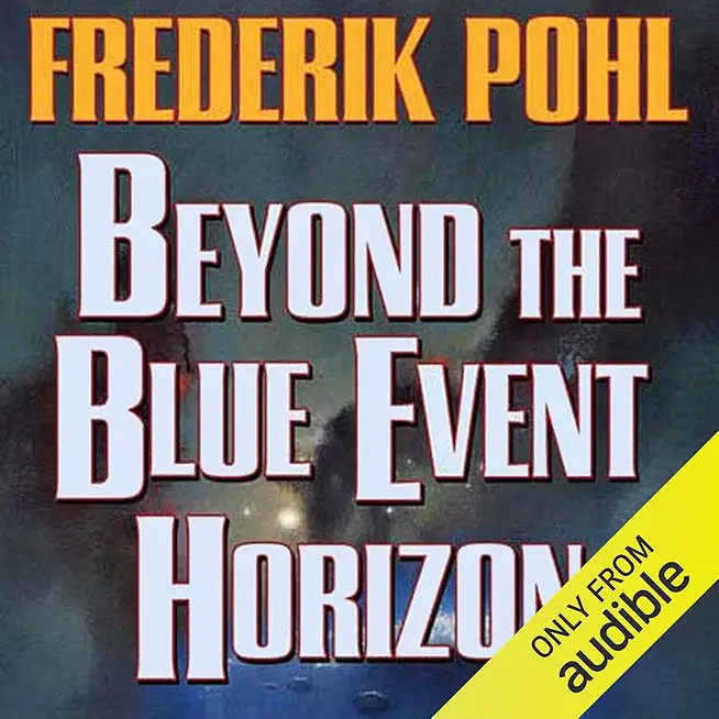 Beyond the Blue Event Horizon