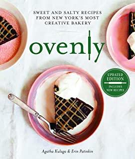 Ovenly: Sweet and Salty Recipes from New York's Most Creative Bakery