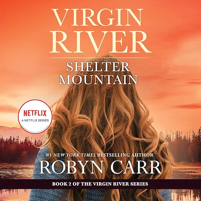 Shelter Mountain: A Virgin River Novel