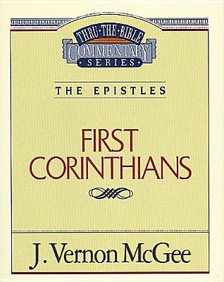 Thru the Bible Vol. 44: The Epistles (1 Corinthians)