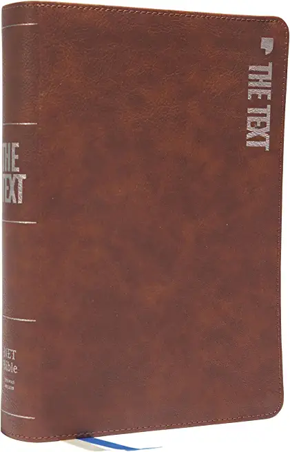 Net, the Text Bible, Leathersoft, Brown, Comfort Print: Uncover the Message Between God, Humanity, and You