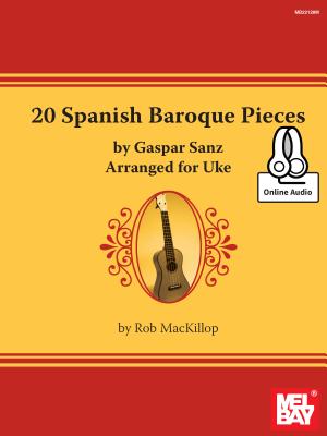 20 Spanish Baroque Pieces by Gaspar Sanz Arranged for Uke