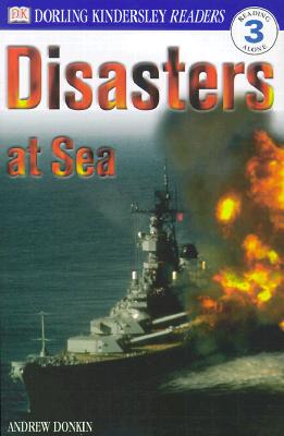 DK Readers L3: Disasters at Sea