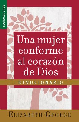 Una Mujer Conforme Al CorazÃƒÂ³n de Dios: Devocionario