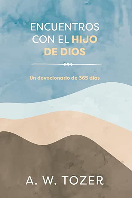 Encuentros Con El Hijo de Dios