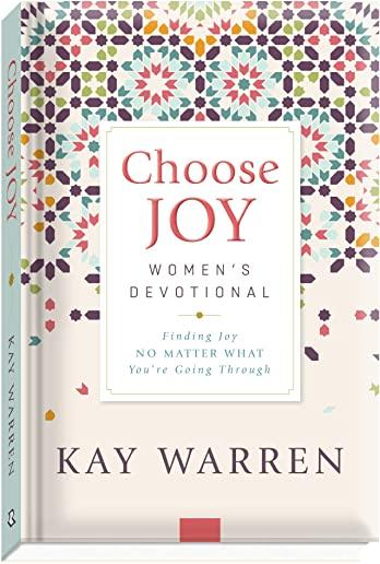 Choose Joy Women's Devotional: Finding Joy No Matter What You're Going Through