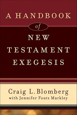 A Handbook of New Testament Exegesis