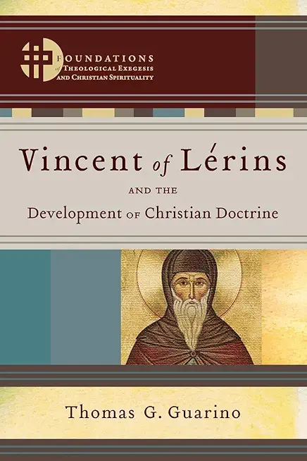 Vincent of LÃ©rins and the Development of Christian Doctrine