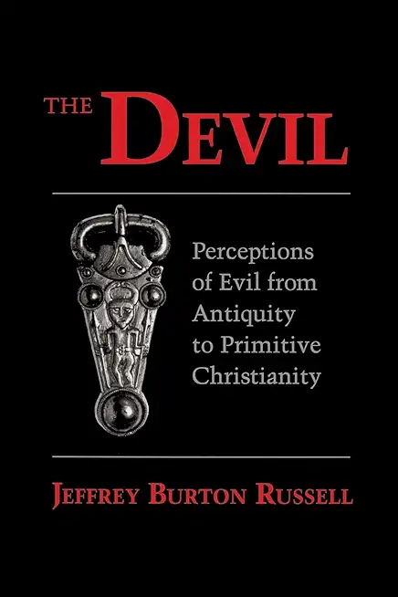 Devil: Perceptions of Evil from Antiquity to Primitive Christiantiry