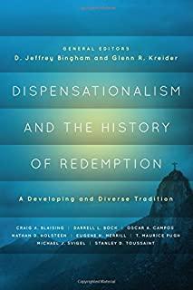 Dispensationalism and the History of Redemption: A Developing and Diverse Tradition