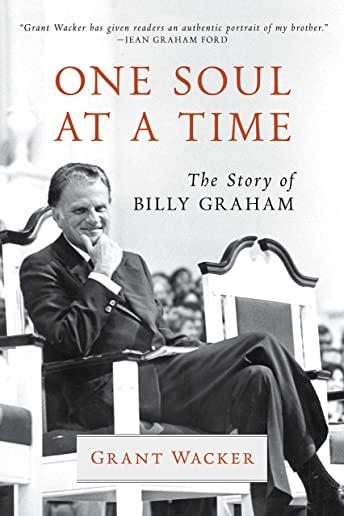 One Soul at a Time: The Story of Billy Graham