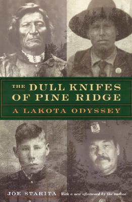 The Dull Knifes of Pine Ridge: A Lakota Odyssey