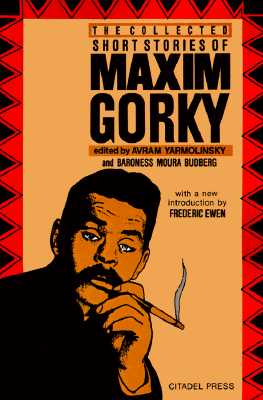 The Collected Short Stories of Maxim Gorky