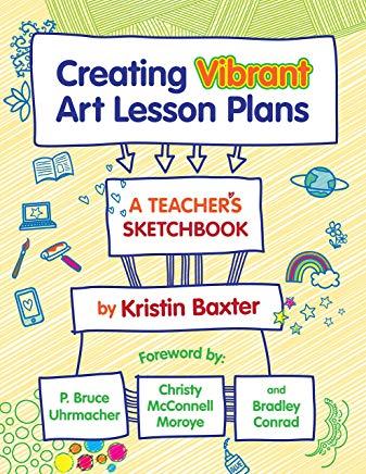 Creating Vibrant Art Lesson Plans: A Teacher's Sketchbook