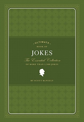 Ultimate Book of Jokes: The Essential Collection of More Than 1,500 Jokes