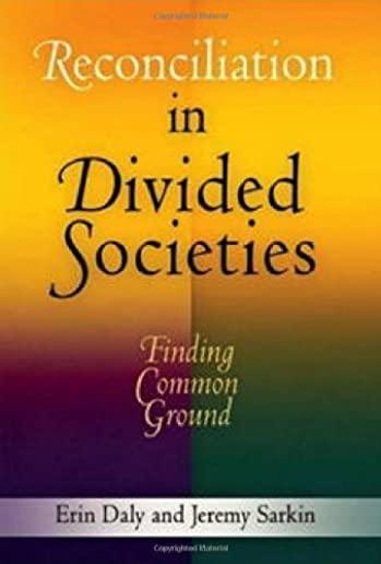 Reconciliation in Divided Societies: Finding Common Ground