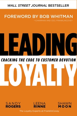 Leading Loyalty: Cracking the Code to Customer Devotion