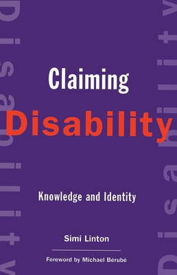 Claiming Disability: Knowledge and Identity