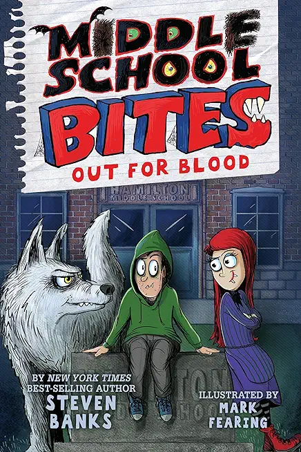 Middle School Bites 3: Out for Blood