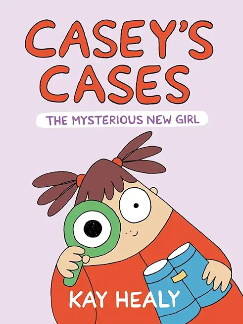 Casey's Cases: The Mysterious New Girl