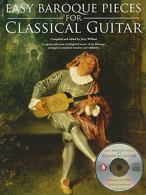 Easy Baroque Pieces for Classical Guitar [With CD (Audio)]