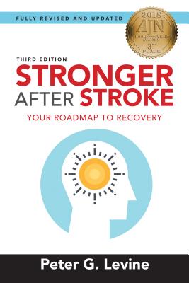 Stronger After Stroke, Third Edition: Your Roadmap to Recovery