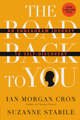 The Road Back to You: An Enneagram Journey to Self-Discovery