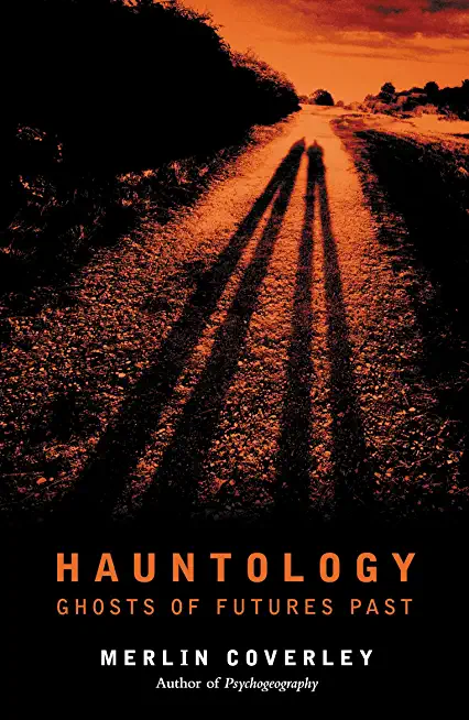 Hauntology: Ghosts of Futures Past