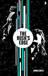 The Rush's Edge