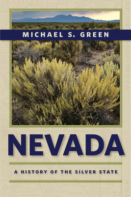 Nevada: A History of the Silver State