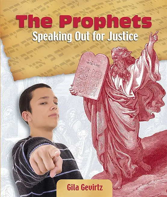 The Prophets: Speaking Out for Justice