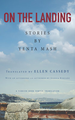 On the Landing: Stories by Yenta MASH