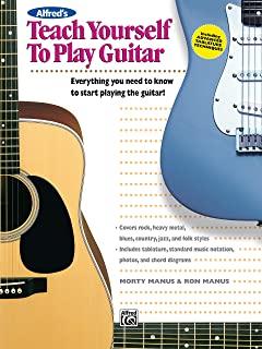 Alfred's Teach Yourself to Play Guitar: Everything You Need to Know to Start Playing the Guitar!