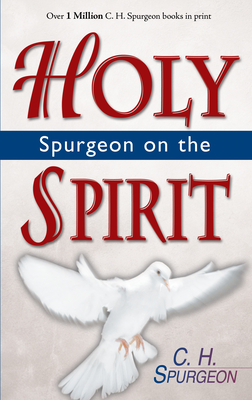 Spurgeon on the Holy Spirit