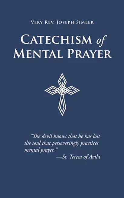 Catechism of Mental Prayer