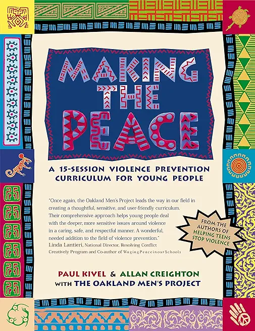 Making the Peace: A 15-Session Violence Prevention Curriculum for Young People