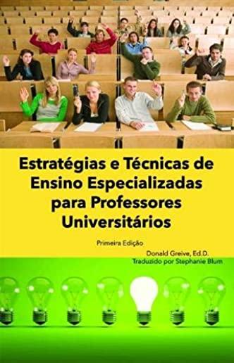 EstratÃƒÂ©gias E TÃƒÂ©cnicas de Ensino Especializadas Para Professores UniversitÃƒÂ¡rios