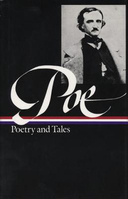 Edgar Allan Poe: Poetry & Tales (Loa #19)