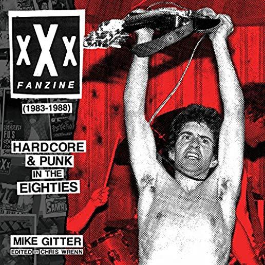 XXX Fanzine (1983-1988): Hardcore and Punk in the Eighties