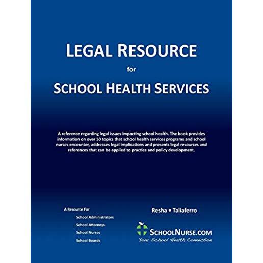 LEGAL RESOURCE for SCHOOL HEALTH SERVICES