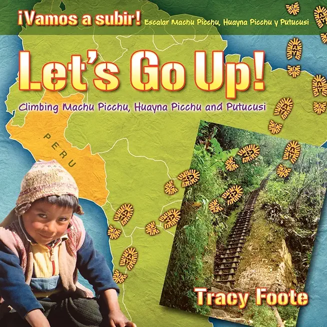 Let's Go Up! Climbing Machu Picchu, Huayna Picchu and Putucusi or a Peru Travel Trip Hiking One of the Seven Wonders of the World: An Inca City Discov