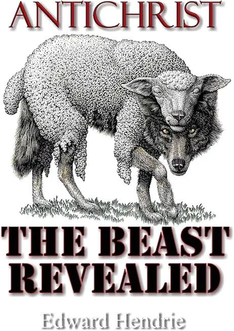 Antichrist: The Beast Revealed