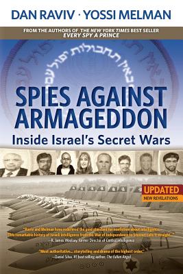 Spies Against Armageddon: Inside Israel's Secret Wars