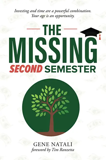 The Missing Second Semester: Investing and time are a powerful combination. Your age is an opportunity.