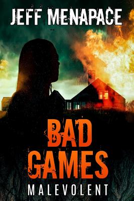 Bad Games: Malevolent