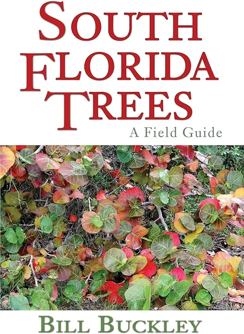 South Florida Trees: A Field Guide